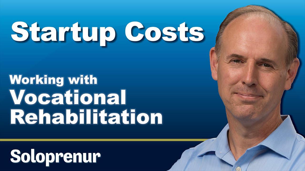 Working with Vocational Rehabilitation Startup Costs