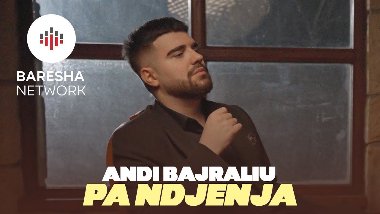 Andi Bajraliu - PA NDJENJA (Official Music Video)