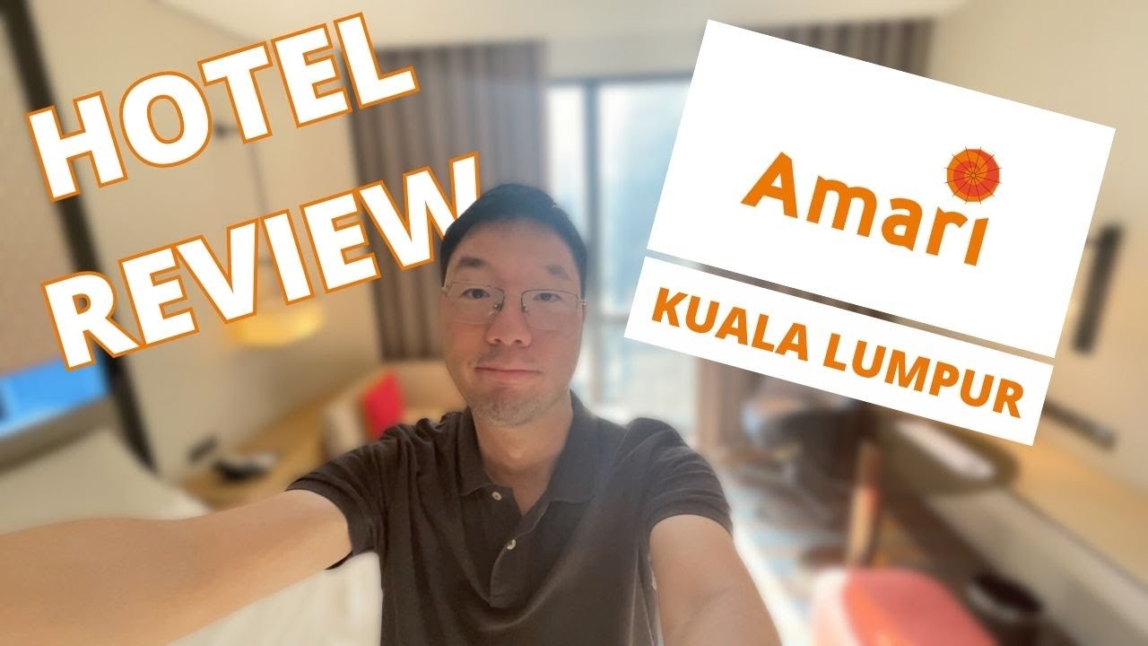 Amari Kuala Lumpur Hotel Review and Tour | 5-star hotel in KL Eco City