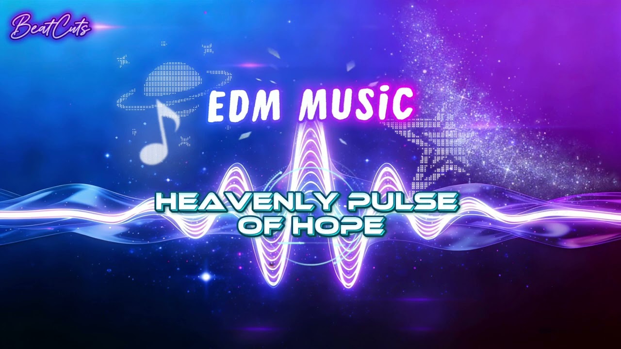 ［Heavenly Pulse of Hope］-  BeatCuts l 本地粵語音樂《動態歌詞/Lyrics》 #edm #bigroom #edmmusic  #electronicmusic