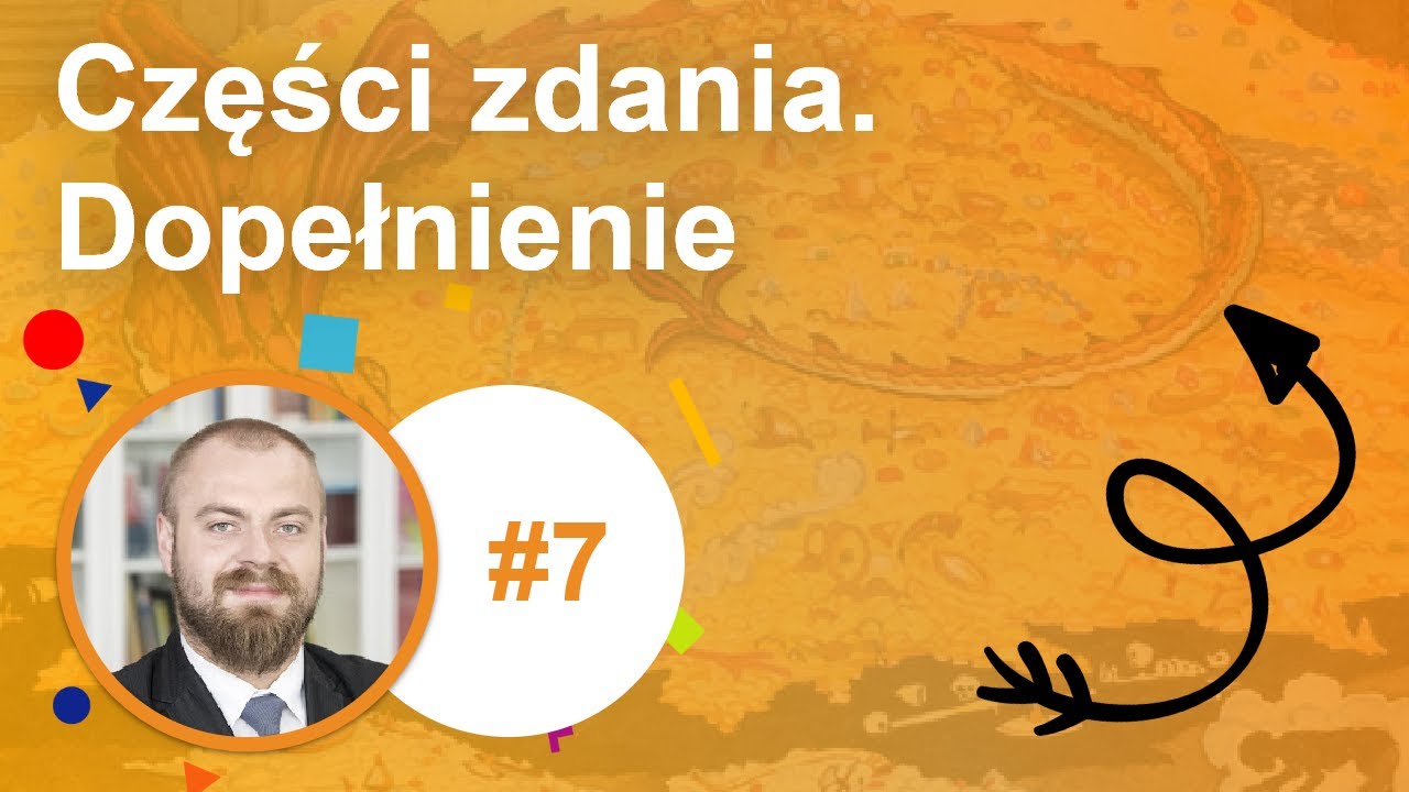 #7 Części zdania. Poznajemy dopełnienie