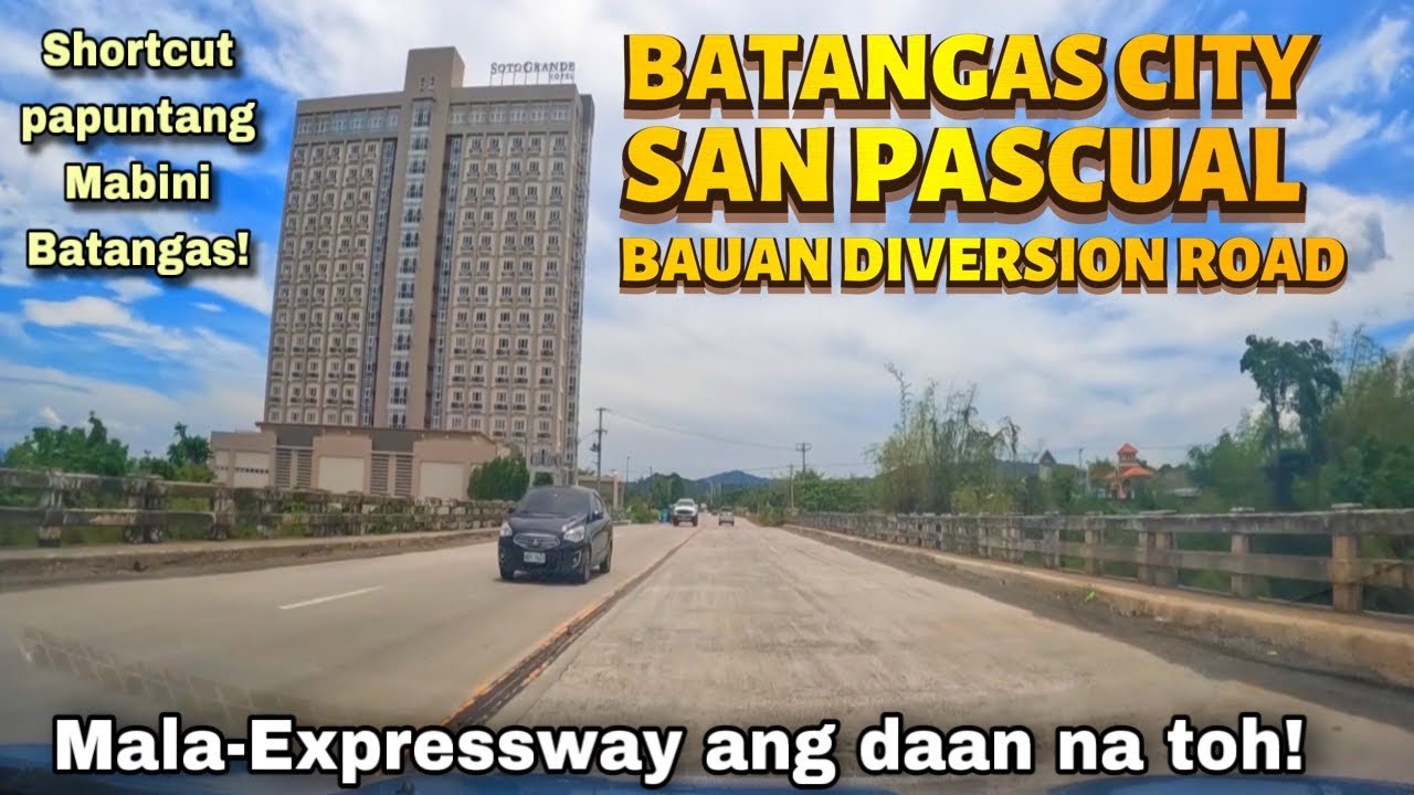 PINAKAMABILIS NA DAAN PA ANILAO, MABINO BATANGAS ! BATANGAS CITY-SAN PASCUAL-BAUAN DIVERSION ROAD