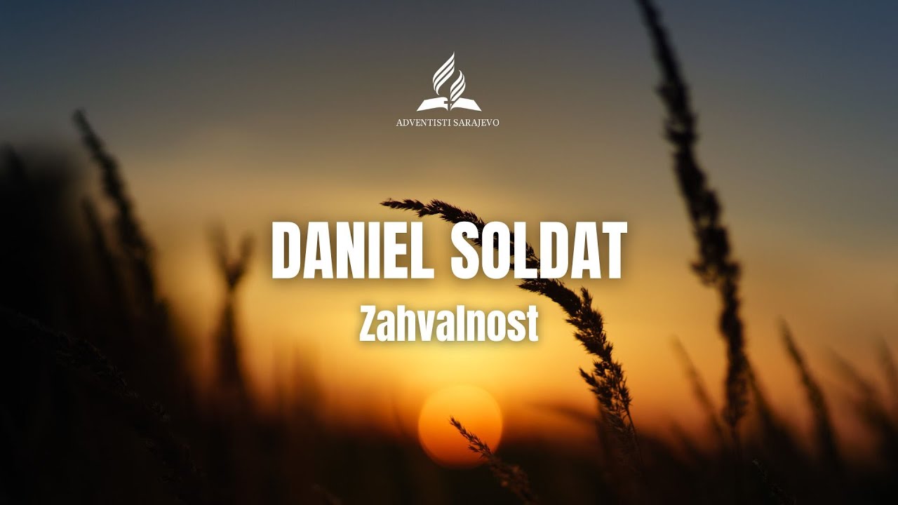 Daniel Soldat - Zahvalnost
