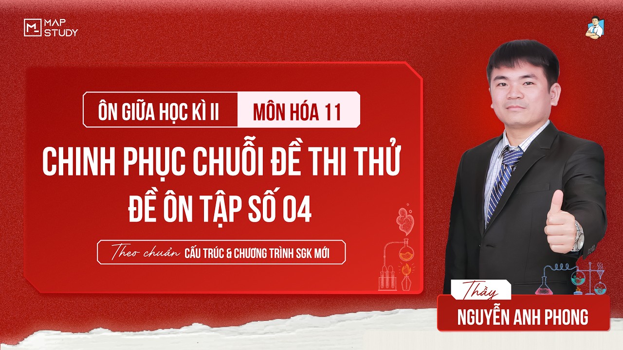 [2K9 XPS - HÓA 11] CHINH PHỤC CHUỖI ĐỀ ÔN THI THỬ GHKII - ĐỀ 04