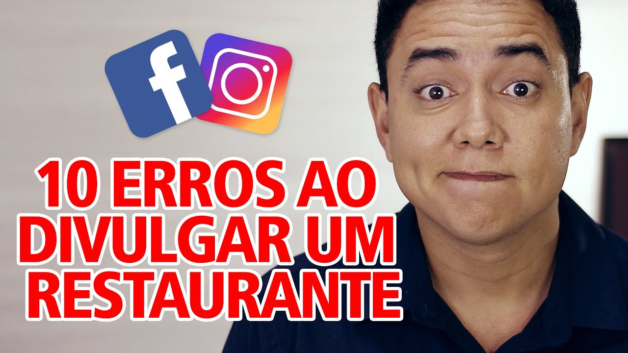 OS 10 PRINCIPAIS ERROS AO DIVULGAR UM RESTAURANTE NAS MÍDIAS SOCIAIS