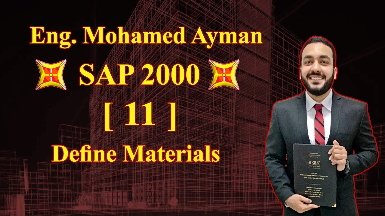 Lesson 11 SAP 2000 Course - Define Materials | تعريف المواد في برنامج ساب 2000 كورس ساب 2000 المجاني