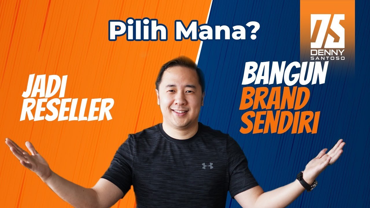 Jadi Reseller atau Bikin Brand Sendiri, Mending Mana?