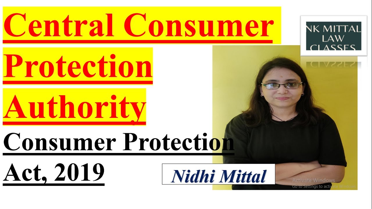 Consumer Protection Act 2019 | Central Consumer Protection Authority | Law Educator - Nidhi Mittal