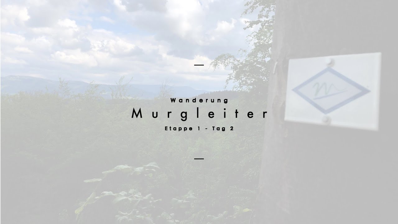 190503 murgleiter etappe 1 tag2