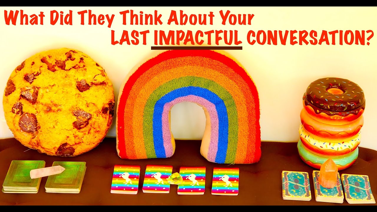 WHAT DID THEY THINK OF YOUR LAST CONVERSATION? Pick A Card Psychic Romantic Love Soulmate Tarot Card