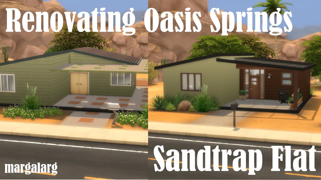 Sims 4 | Renovating Oasis Springs | Sandtrap Flat