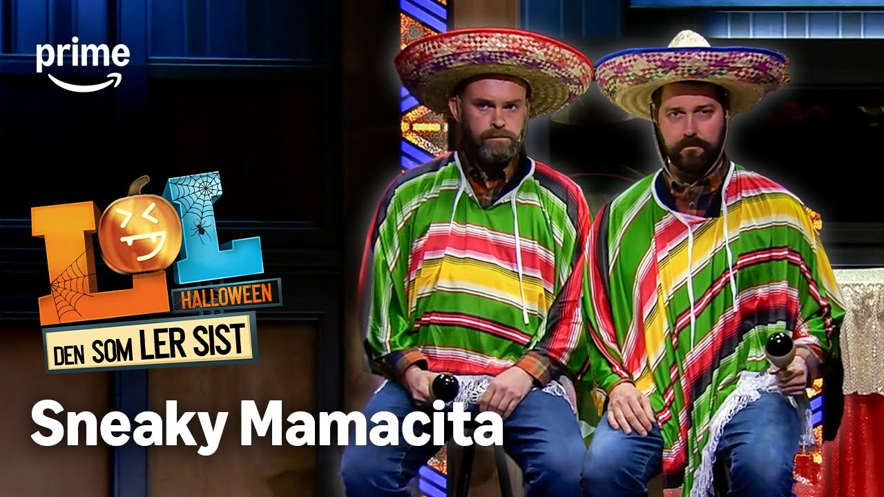 SNEAKY MAMACITA | LOL: Den Som Ler sist | Prime Video Norge