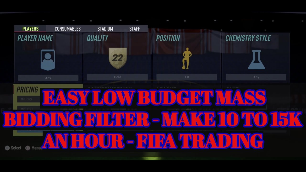 FIFA 22 TRADING TIPS - EASY LOW BUDGET MASS BIDDING FILTER - MAKE 10 TO 15K AN HOUR -FIFA 22 TRADING