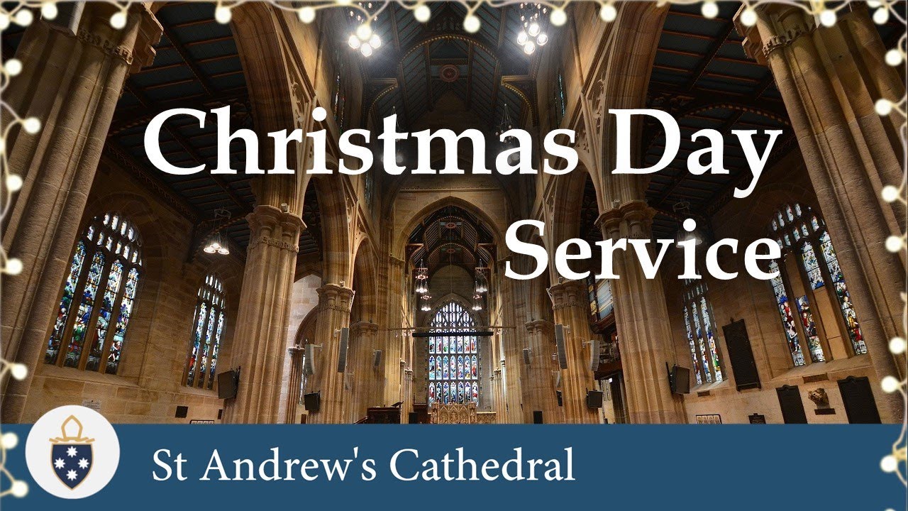 10:00am Christmas Day Service on 25/12/2025 - St Andrew's Cathedral Sydney