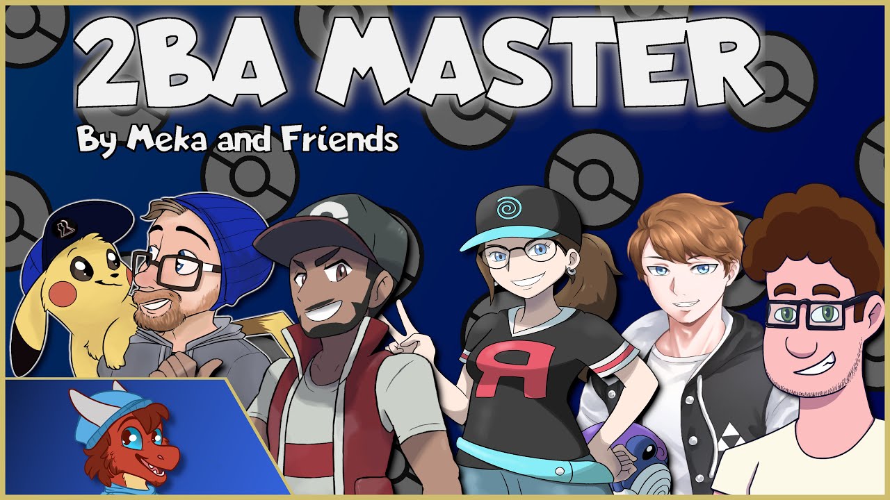 2BA Master-Pokemon (Meka Imperfect ft. Zactoshii, Poli, Silver Storm, Shemp and Media Nut)