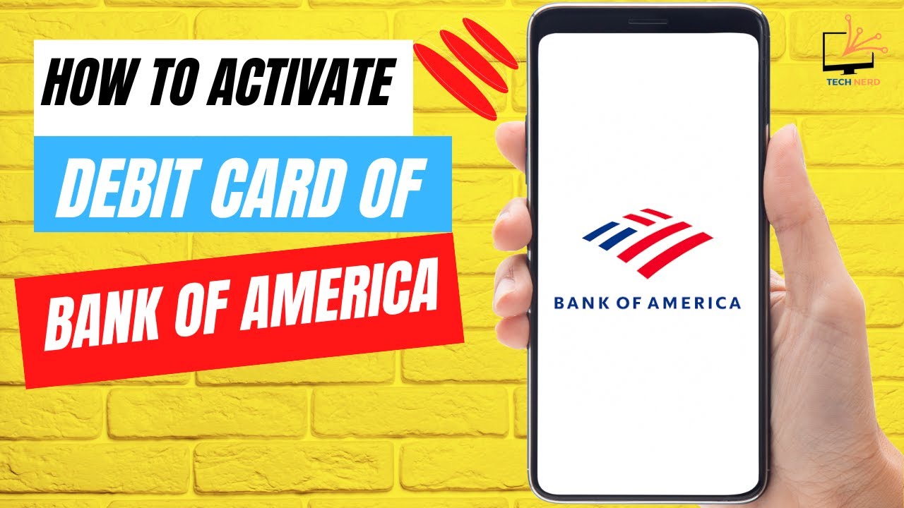How to activate debit card of bank of America