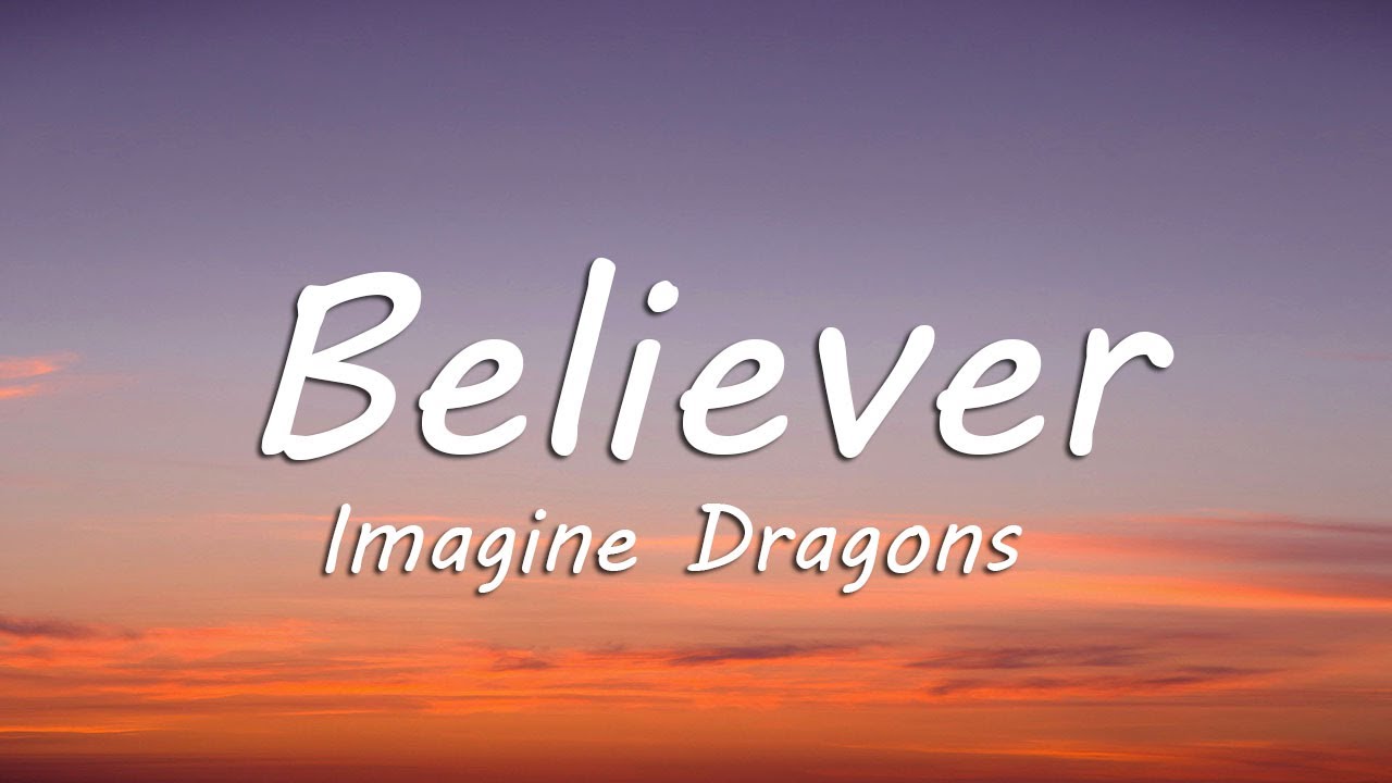 Imagine Dragons - Believer (Lyrics)
