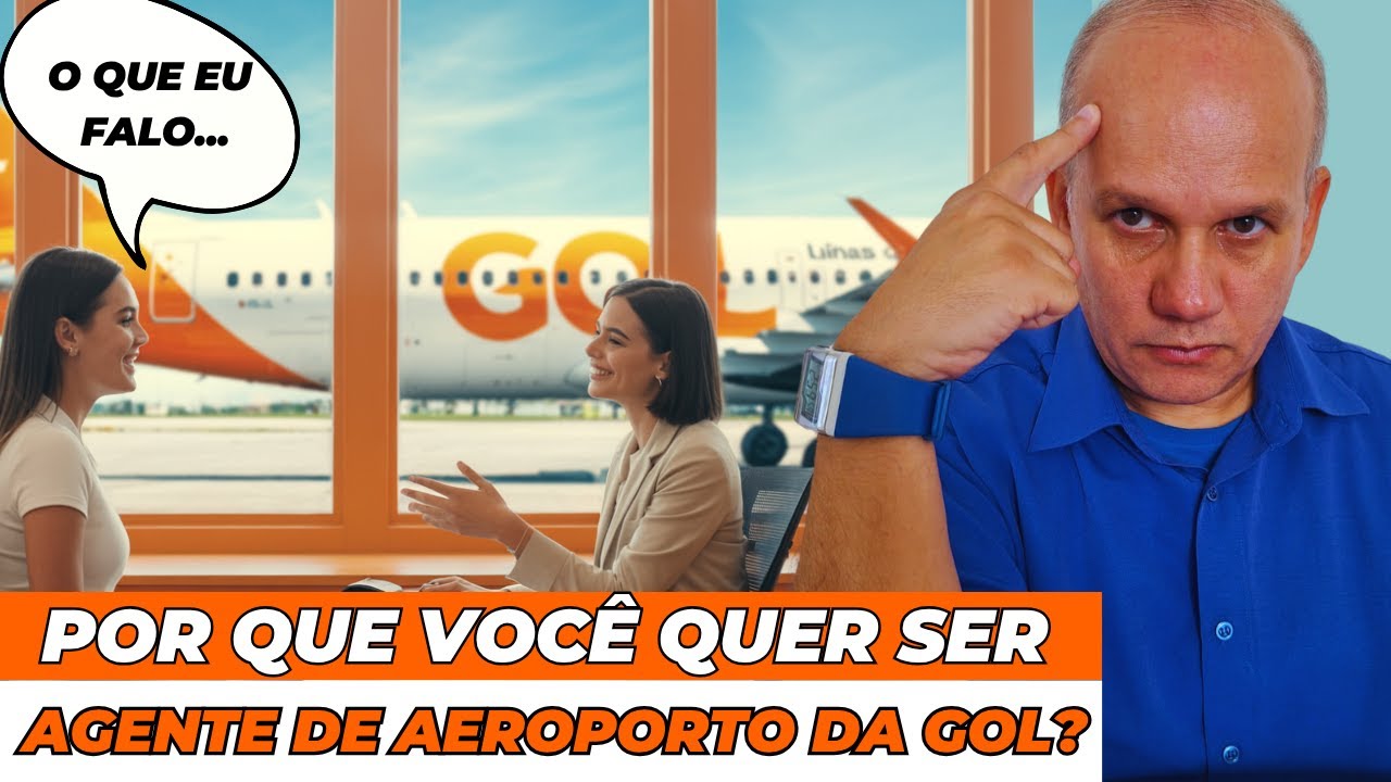 Agente de Aeroporto GOL - 5 Dicas p/ PASSAR na SELEÇÃO
