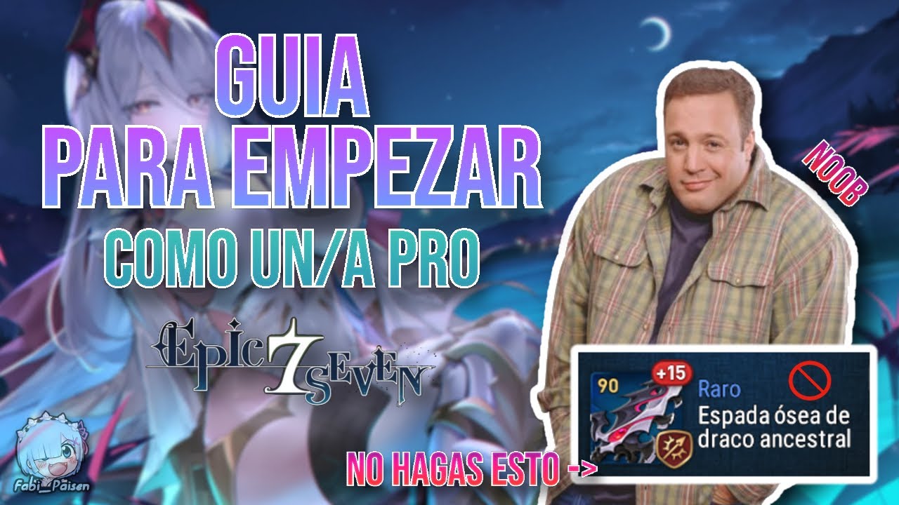 Guía para Empezar en Epic Seven como un/a PRO - Introducción para nuevos Jugadores