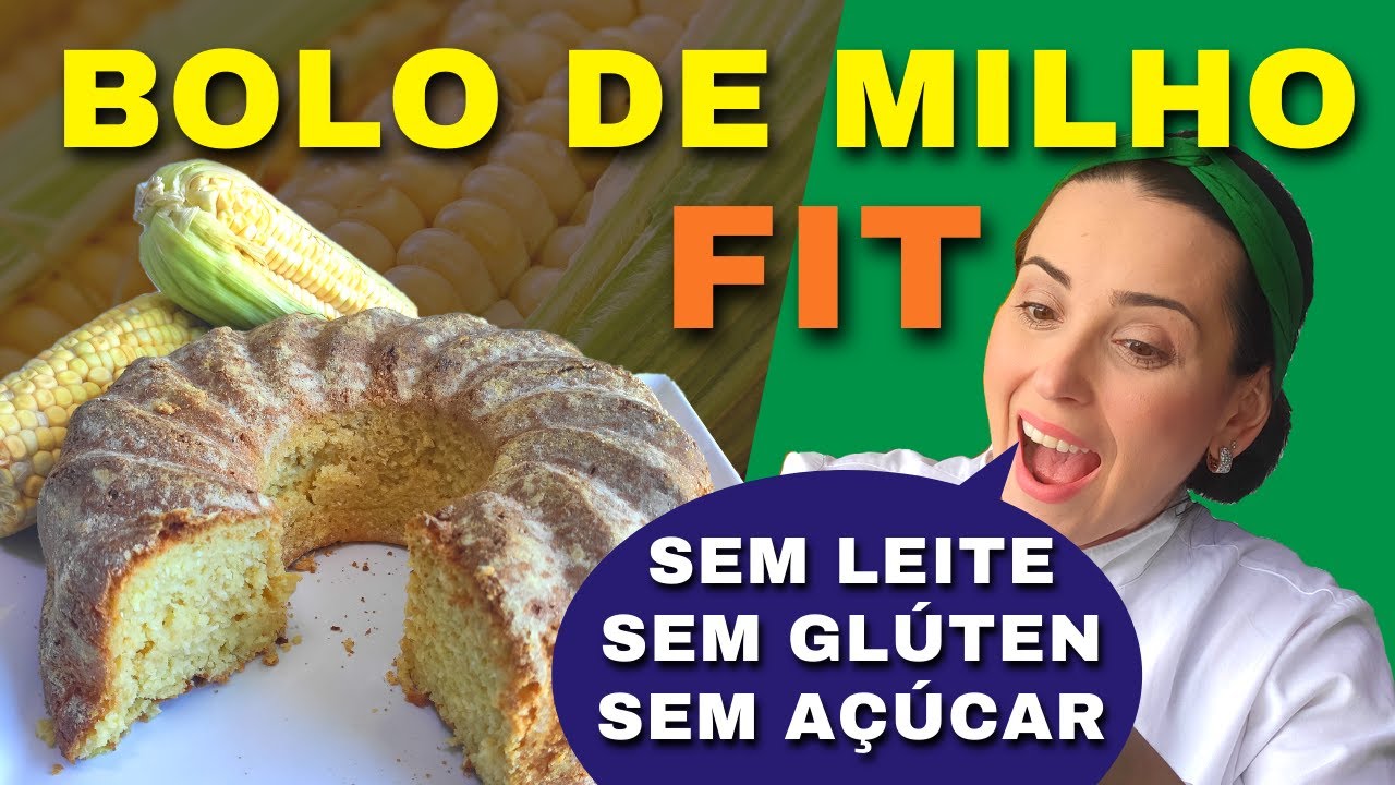 Bolo de milho FIT! [Sem Glúten, Sem Leite e Sem Açúcar]