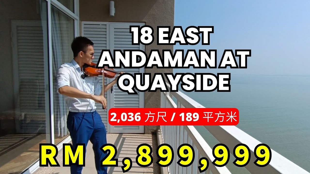 每天面对这样的海景玩音乐, 值了, 今天带你看 18 East Andaman at Quayside 2房 | Scott Seow Penang Realtor 槟城马来西亚房产中介