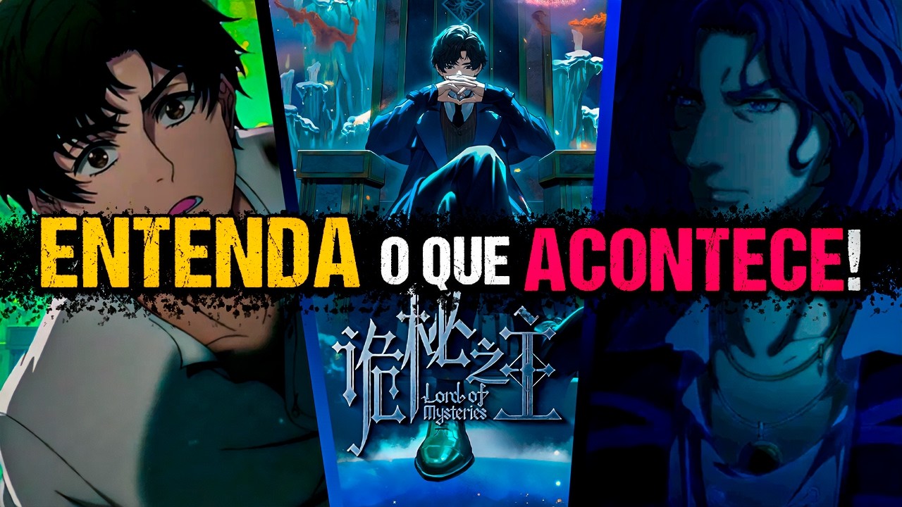 EXPLICANDO O PRIMEIRO EPIS&Oacute;DIO DE LORD OF MYSTERIES