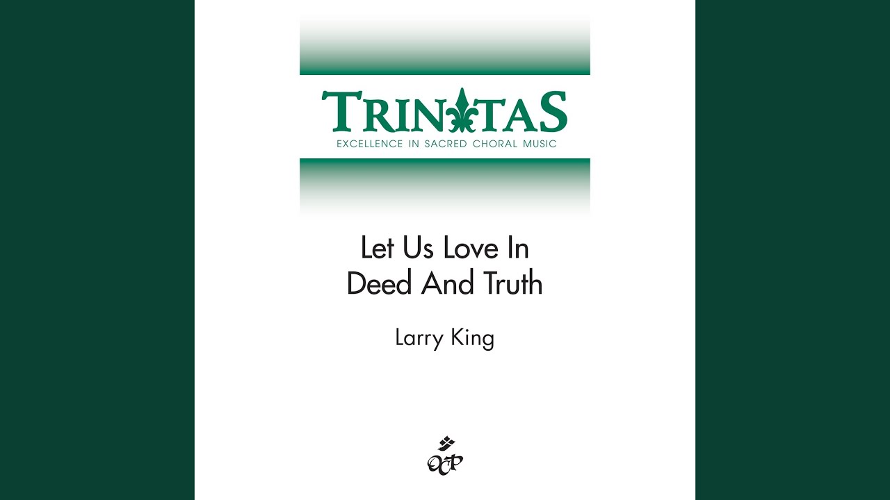 Let Us Love in Deed and Truth