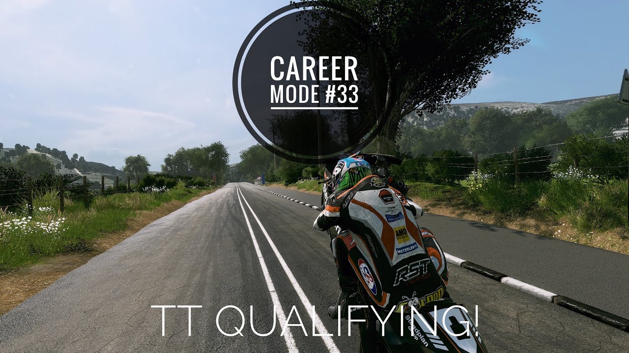 TT Qualifying! Career Mode #33- TT Isle of Man: Ride on the Edge 3