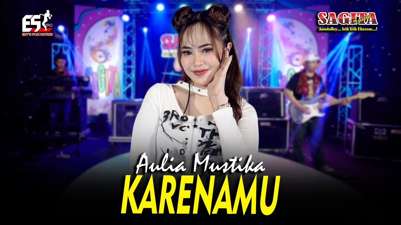 Aulia mustika - Karenamu | Sagita Djandhut Assololley | Dangdut (Official Music Video)