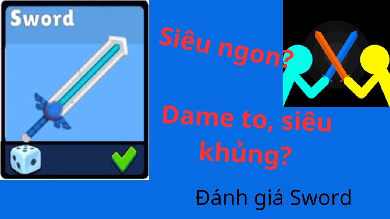 Đánh giá vũ khí Sword