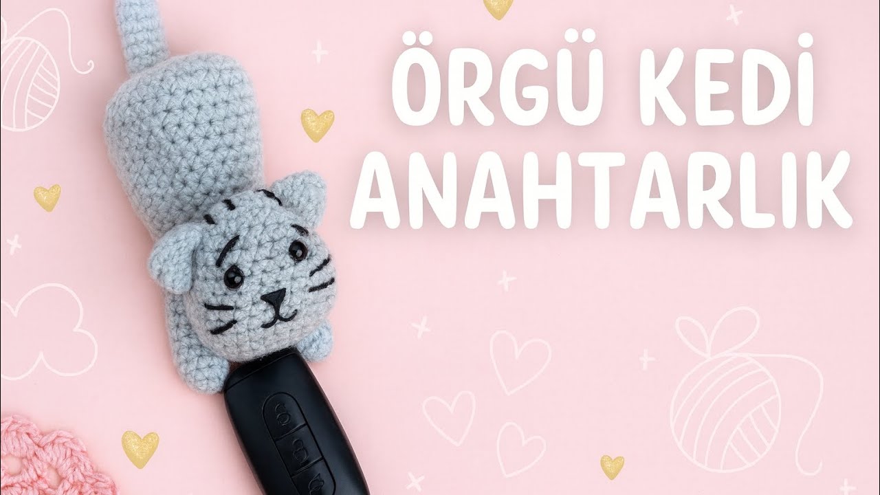 Amigurumi Kedi Anahtarlık Tarifi🐱