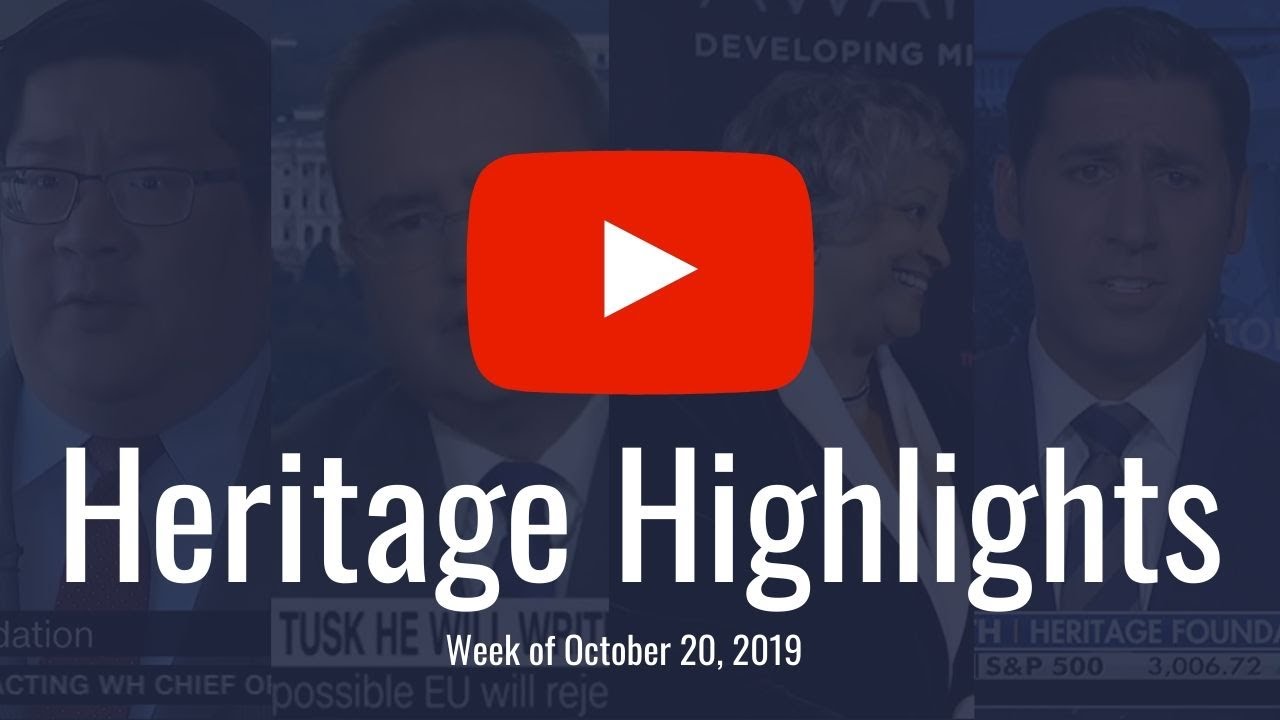 Heritage Highlights: Brexit, Syria, Impeachment, U.S. Economy
