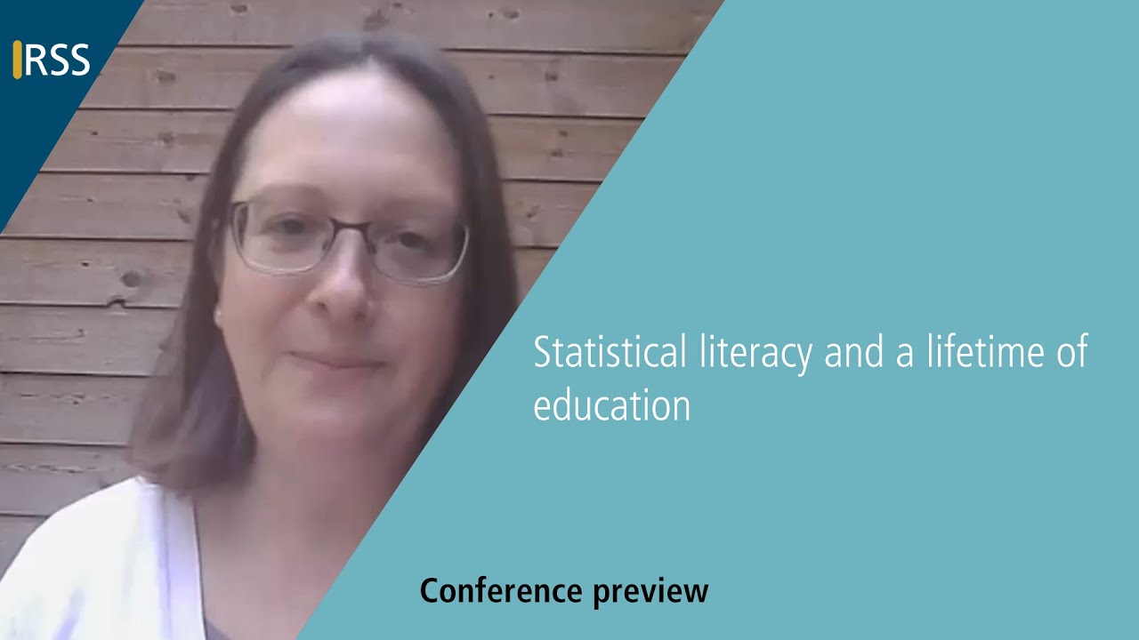 RSS Conference preview: statistical literacy and a lifetime of education