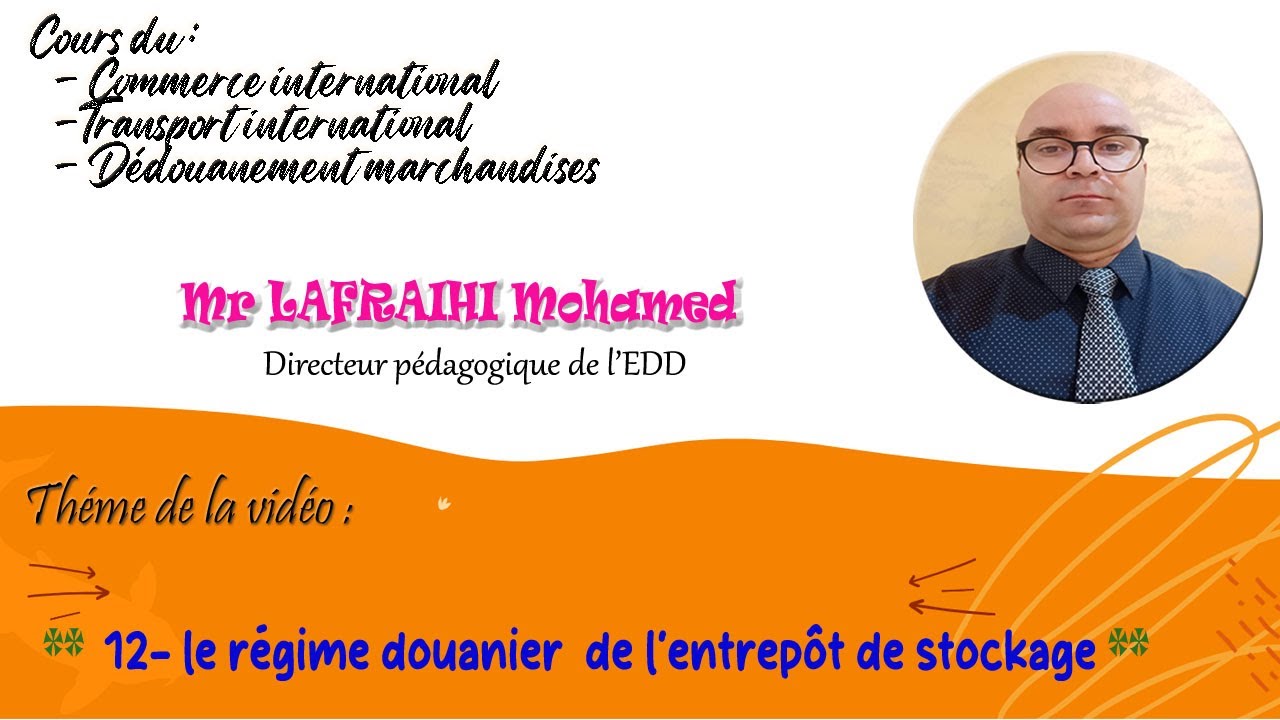 12- le régime douanier  de l’entrepôt de stockage