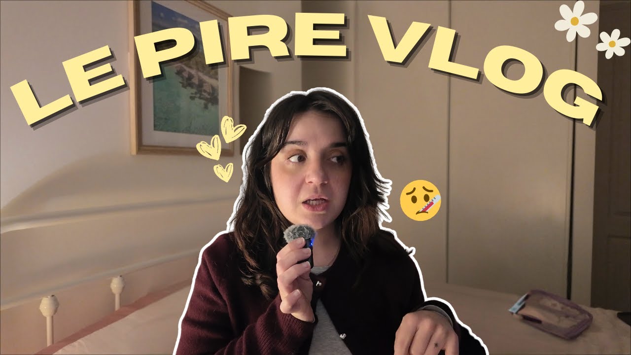 Je suis malade, donc le vlog va être super ennuyant...