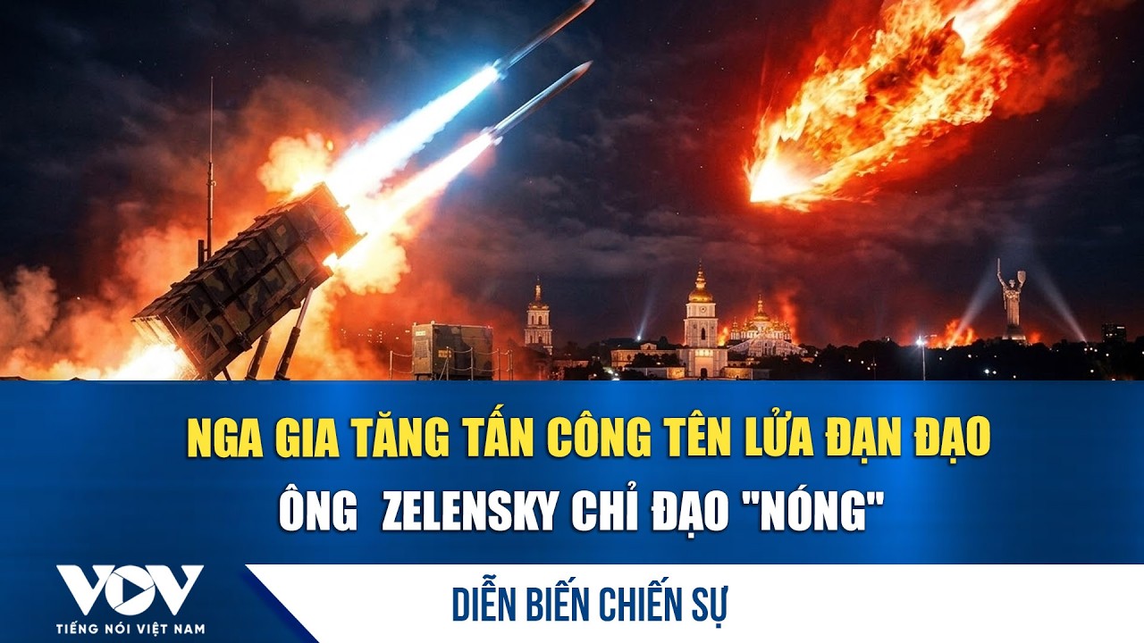 Diễn biến chiến sự ngày 10/3: Nga gia tăng tấn công tên lửa đạn đạo; Ông  Zelensky chỉ đạo 