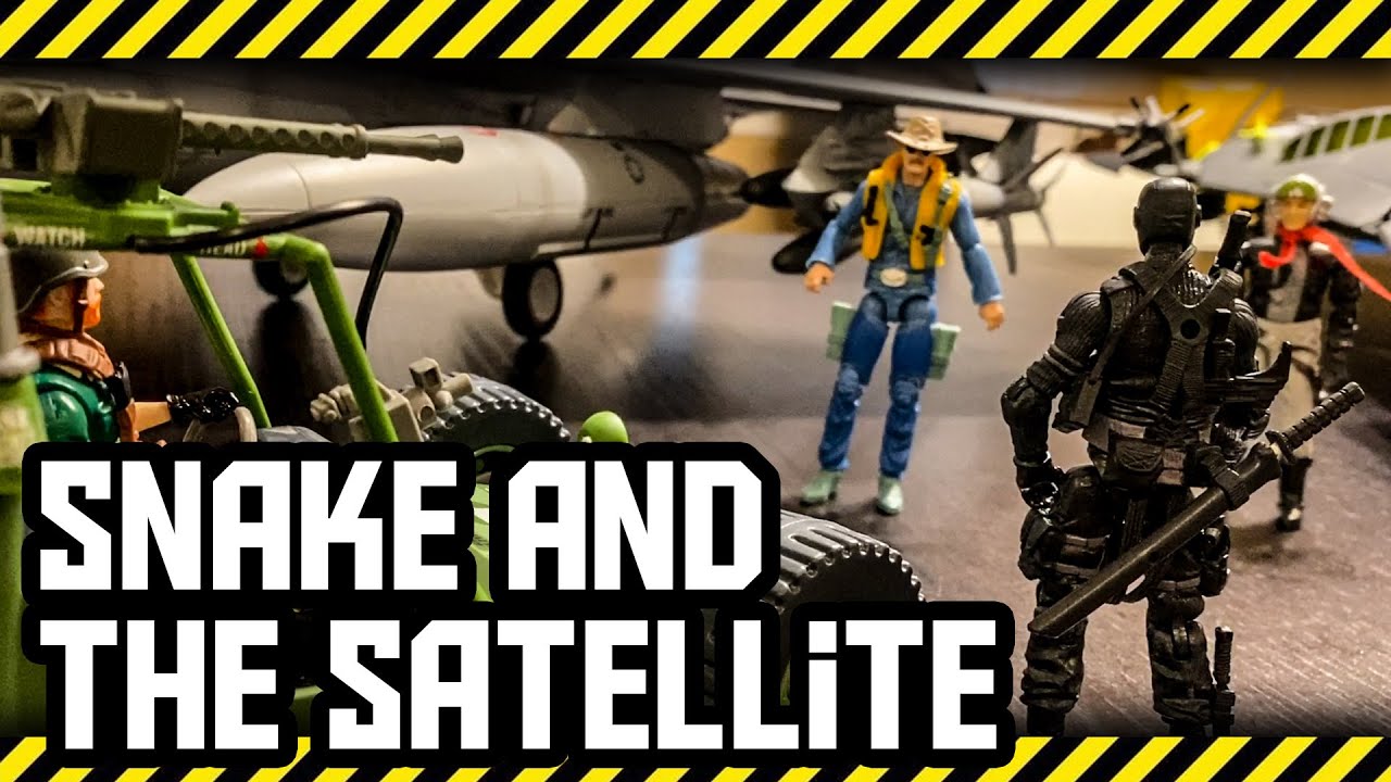 Snake and the Satellite - A Gi Joe action figure movie