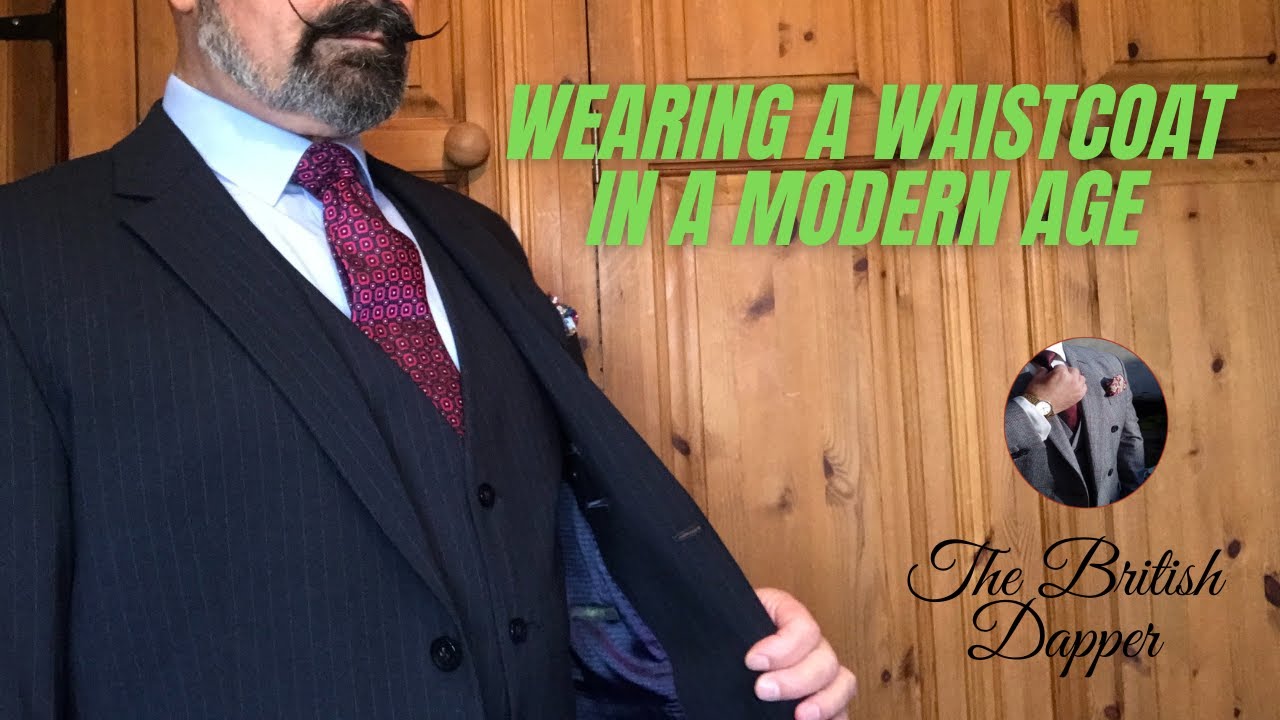 Wearing A Waistcoat In A Modern Age