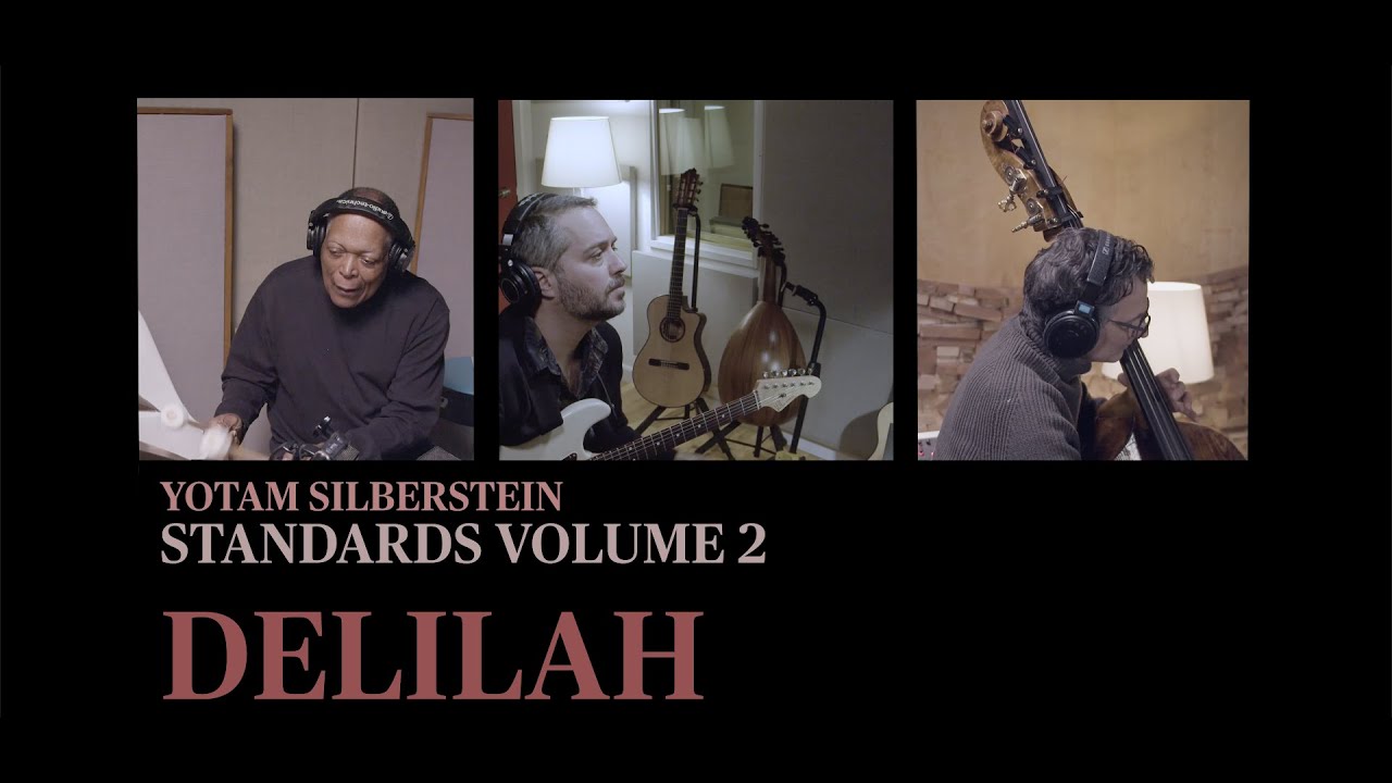 Yotam Silberstein - Delilah ft. John Patitucci & Billy Hart (Official Music Video)
