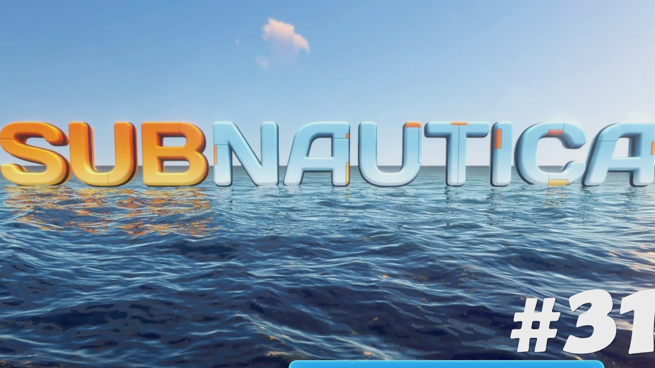 Subnautica #31