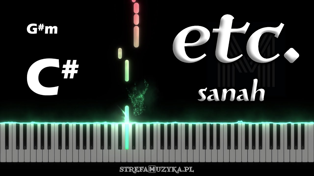 etc. - sanah | Keyboard, Piano (linia melodyczna + akordy)