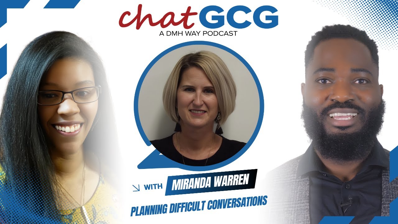 Chat GCG Episode 011: Planning Difficult Conversations