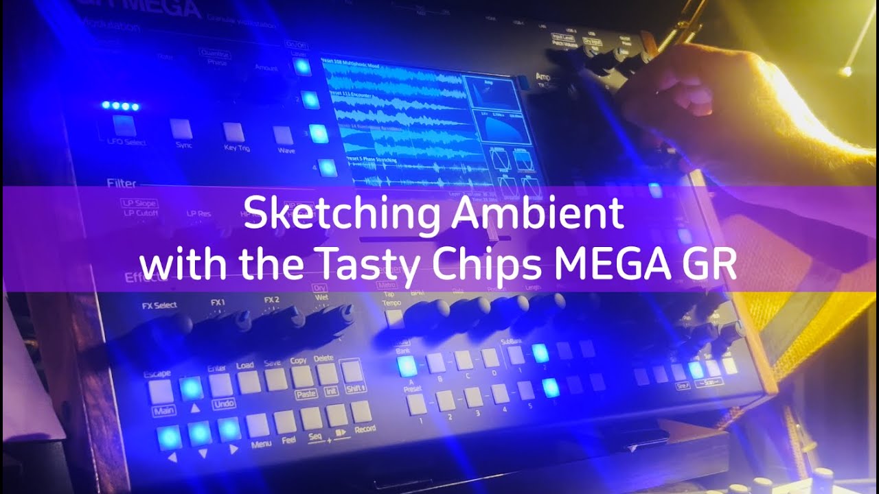 Sketching Ambient with the @TastyChips MEGA GR