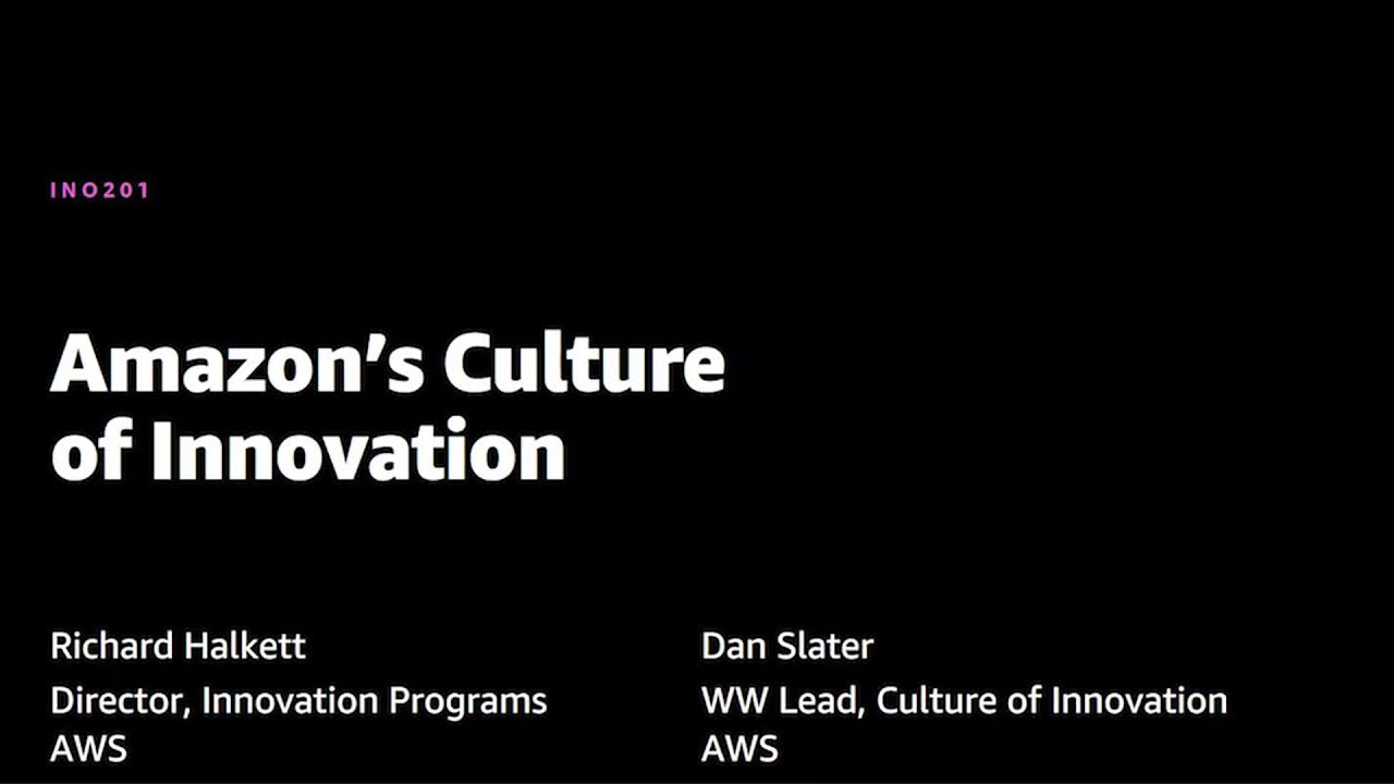 AWS re:Invent 2020: Amazon’s culture of innovation