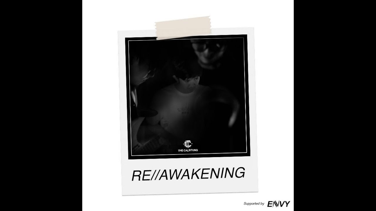 The Calistung  | Re//Awakening (Official Music Video)