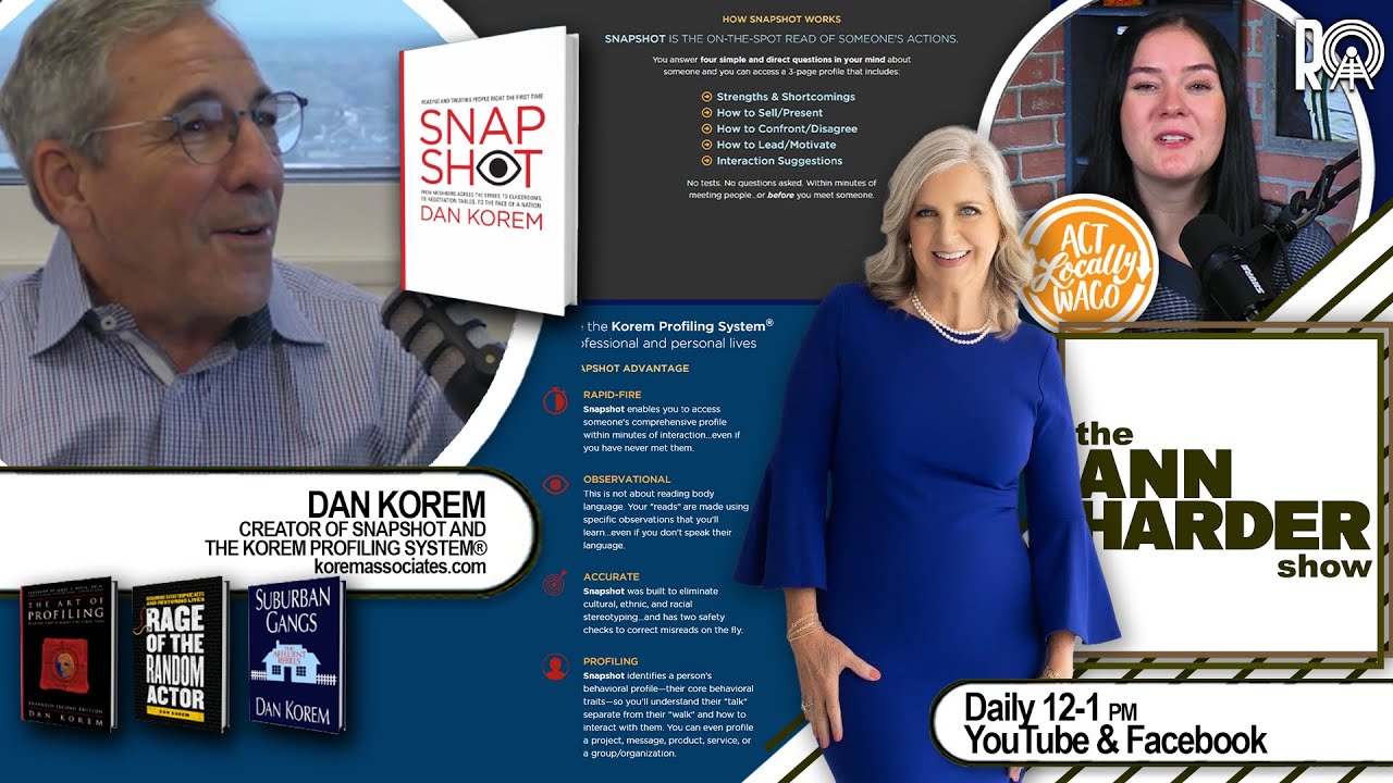 The Ann Harder Show - Dan Korem Creator of SNAPSHOT and Korem Profiling System