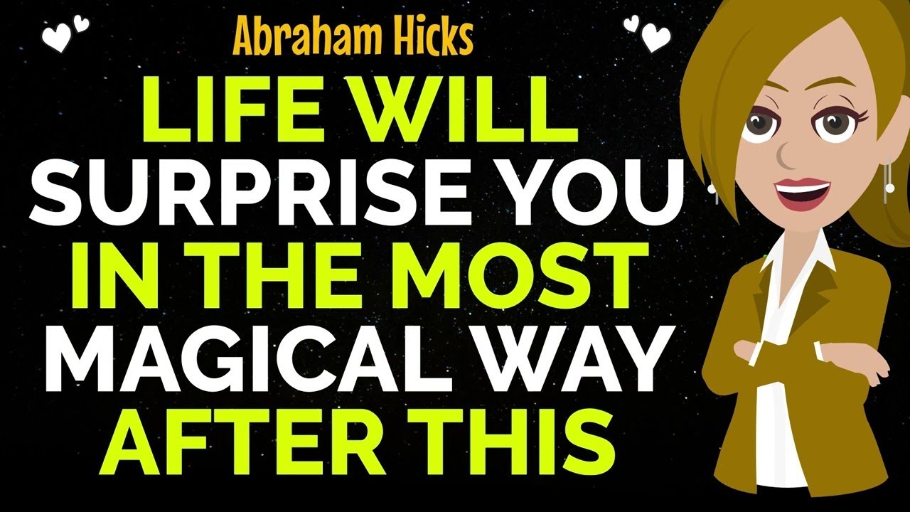 Life Will Surprise You In The Most Magical Way After This !✨✅Abraham Hicks 2026