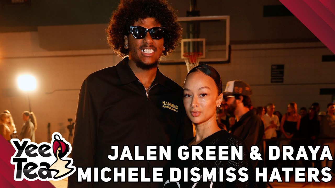 Jalen Green & Draya Michele Dismiss Haters 'We Don't Care,' Rubi Rose On Her Relationship W/ Druski