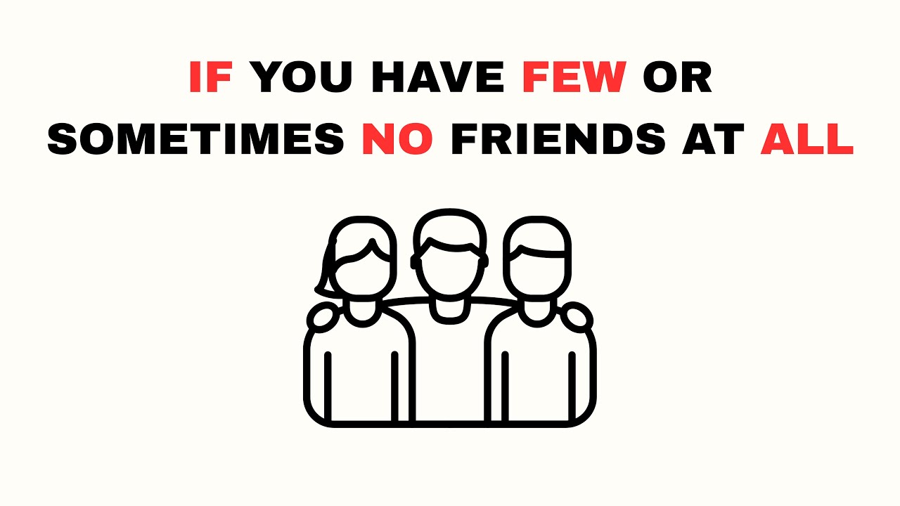 If You Have Few or No Friends, You Have Probably Have These 5 Rare Traits