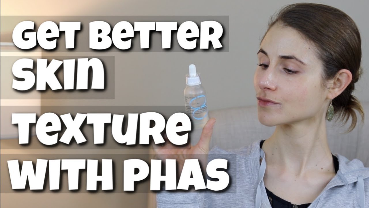 Improving skin texture with polyhydroxyacids| Dr Dray